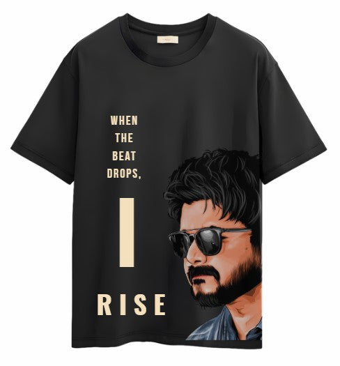 Vijay Inspired | When the Beat Drops, I Rise | T-Shirt
